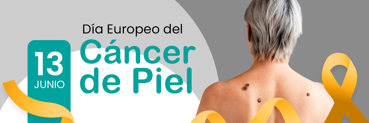 1500x500 -13 de junio Día Europeo de la Prevención del Cáncer de Piel